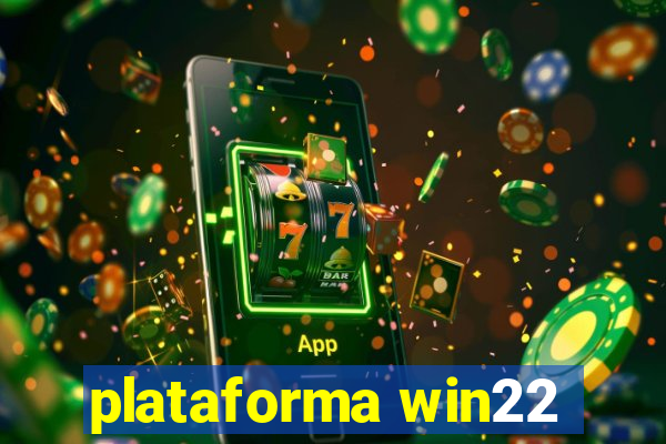 plataforma win22